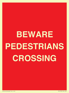BEWARE PEDESTRIANS CROSSING